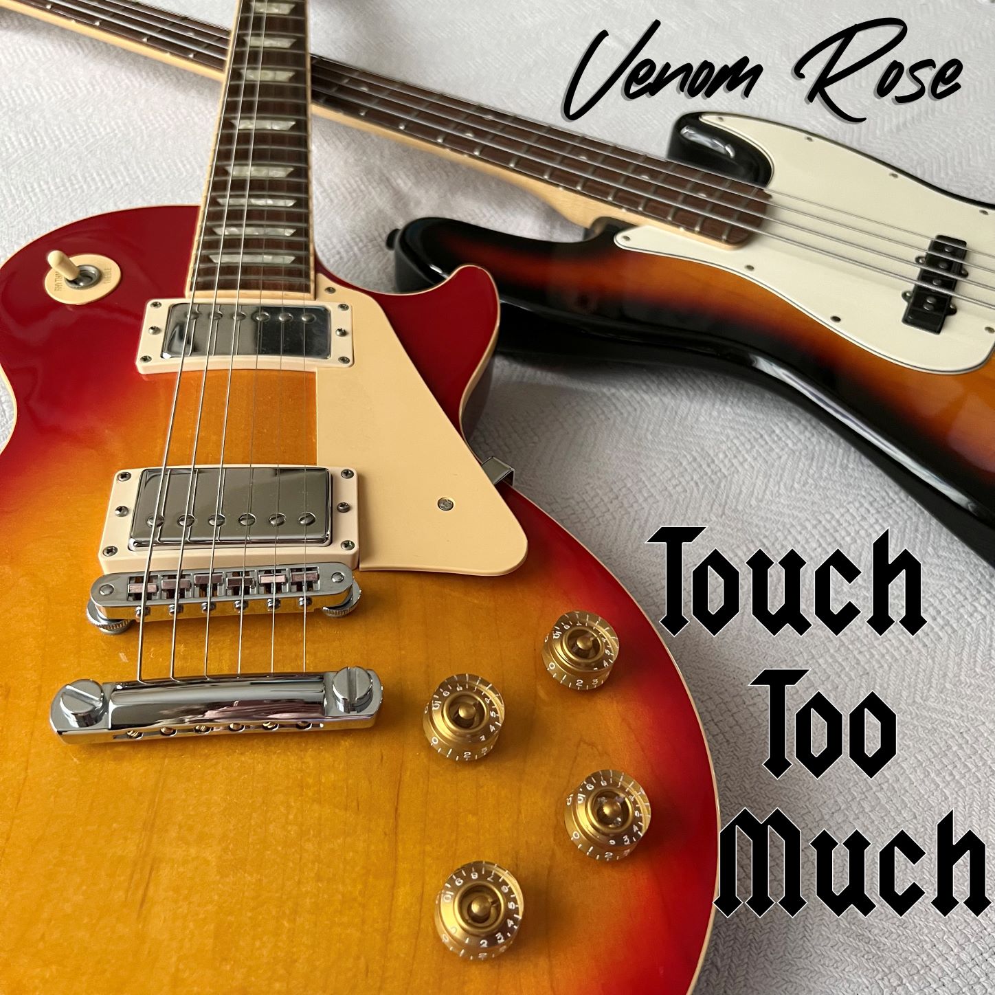Venom Rose - Touch Too Much